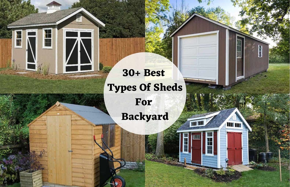 30 Types Of Shed Different Types Of Shed In Backyard Types Of Backyard Shed Best Shed