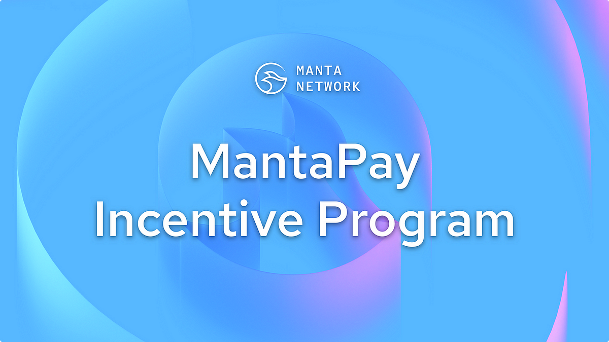 MantaPay’s Privatize to Maximize: Extra Week Extension