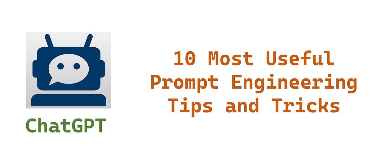 ChatGPT >> 10 Most Useful Prompt Tips | by That's it ! Code Snippets ...
