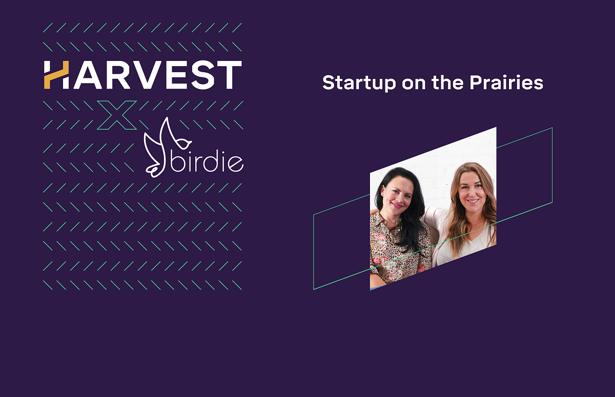 Startup on the Prairies with Birdie Break the childcare app that