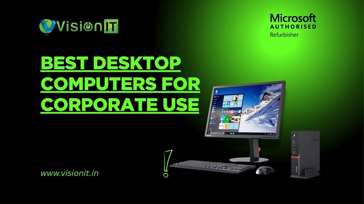 Why Do Corporate Offices Choose Refurbished Desktop PCs?
