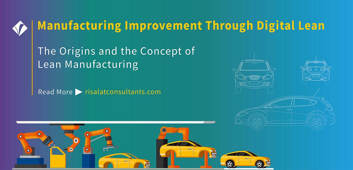 Manufacturing Improvement Through Digital Lean By Risalat Consultants