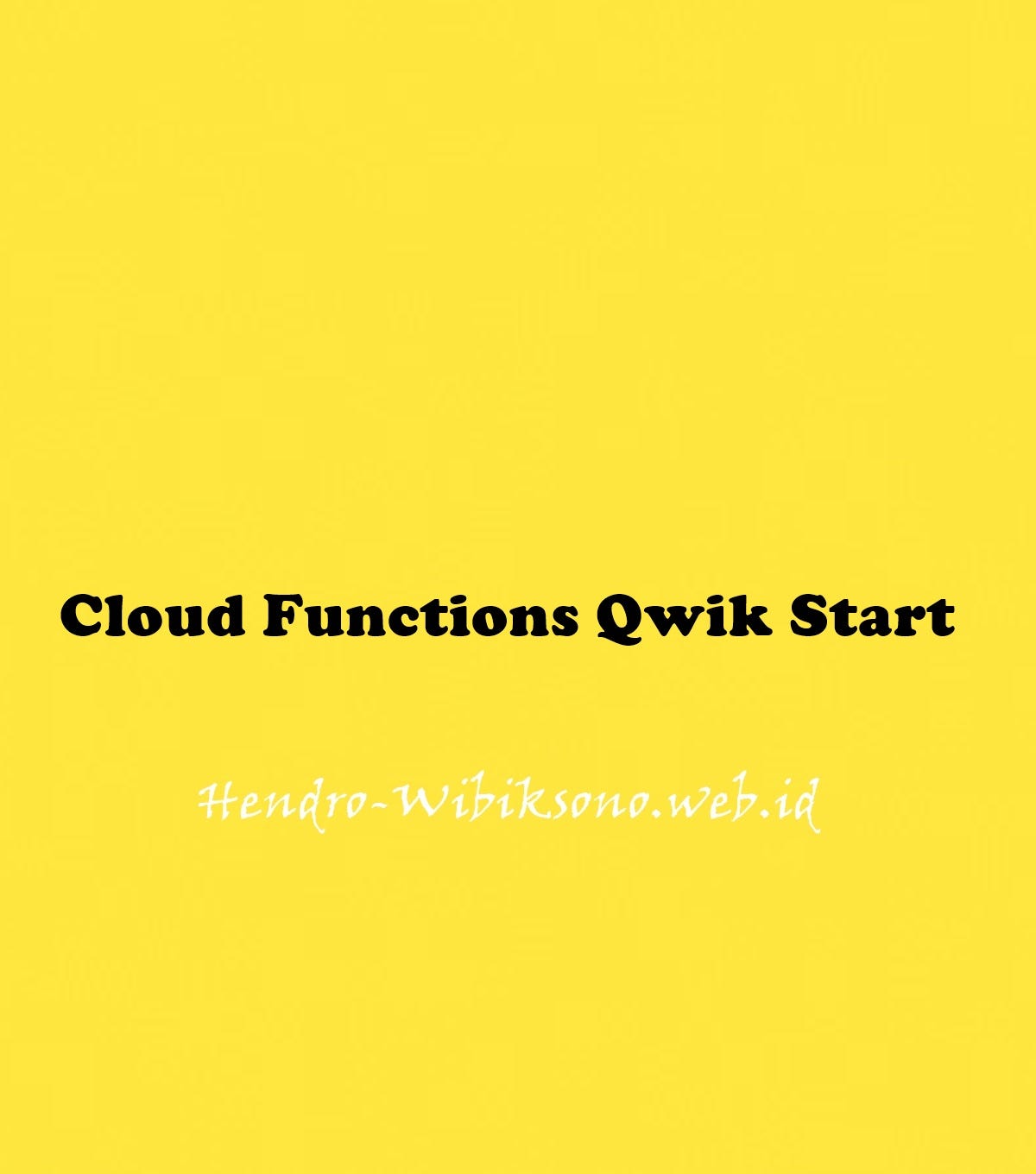 Cloud Functions Qwik Start Console