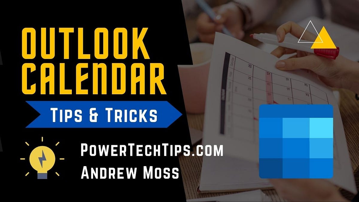 25 Outlook Calendar Tips and Tricks Andrew Moss Medium