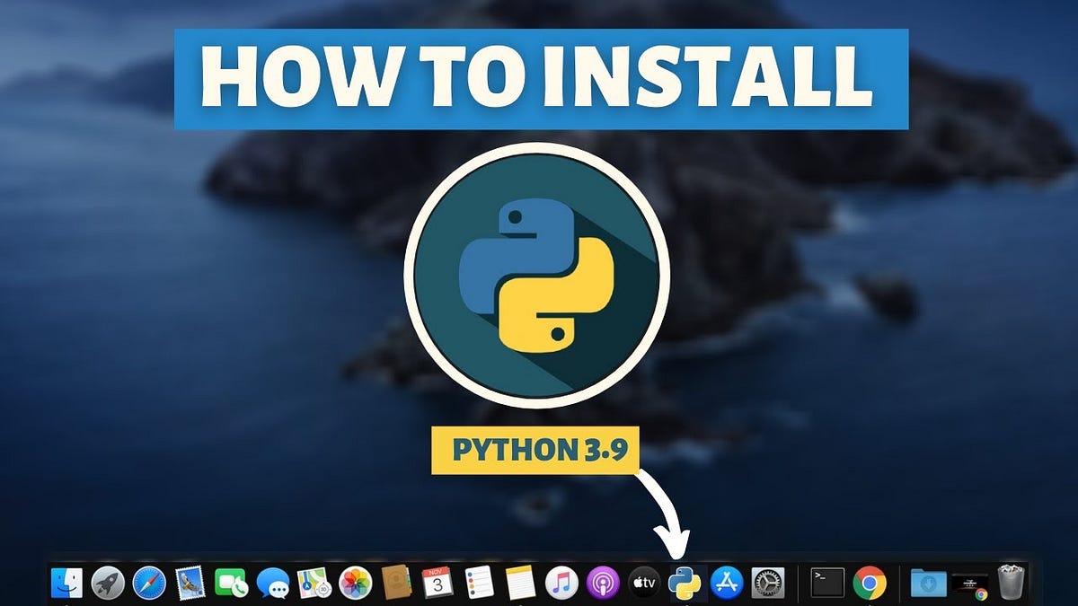 Download, Setup & Install Python on macOS [Updated — 2022] | by Co ...