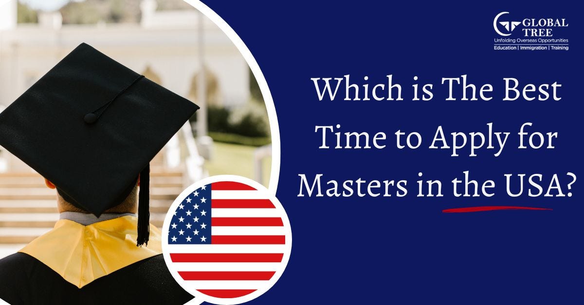 Which Is The Best Time To Apply For Masters In The USA By Globaltree missy-luukkonen-s-post-lemon8