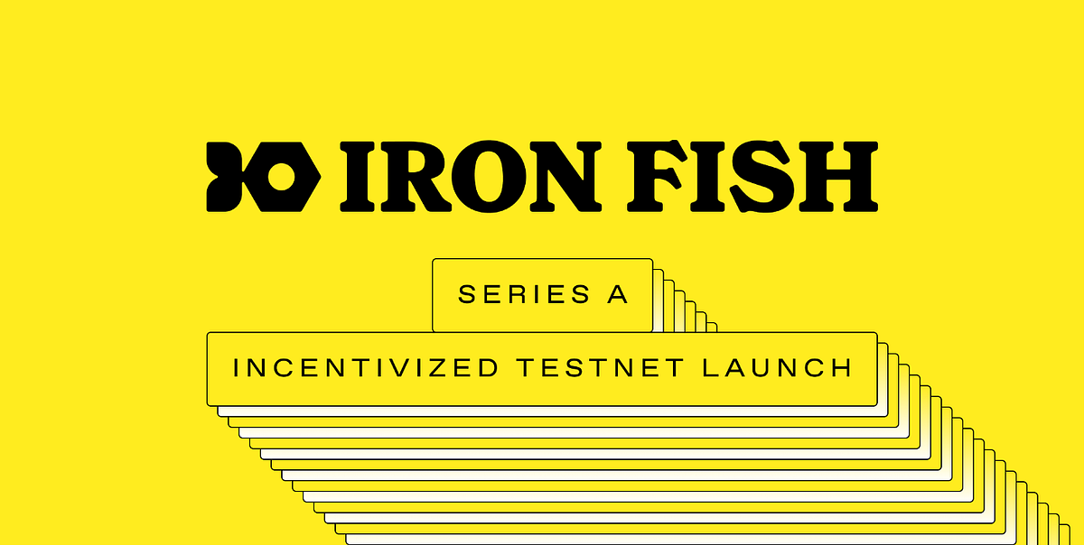 Iron Fish Series A і Incentivized by Iron Fish Belarus Medium