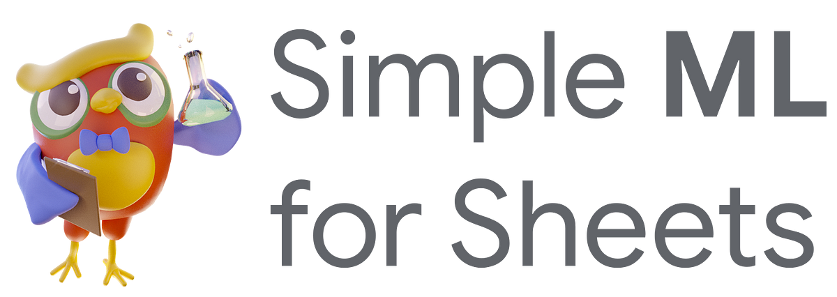 What is simple ml for sheets i am sure you are familiar with google 