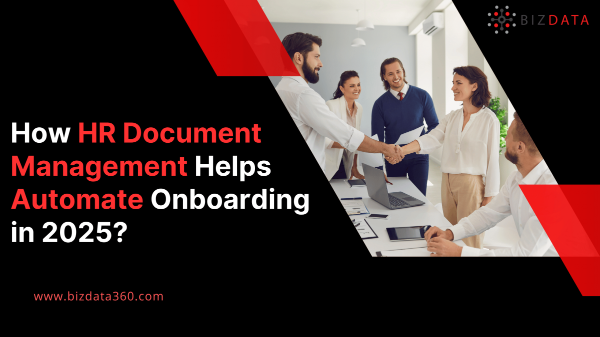 How HR Document Management Is Transforming Onboarding in 2025?
