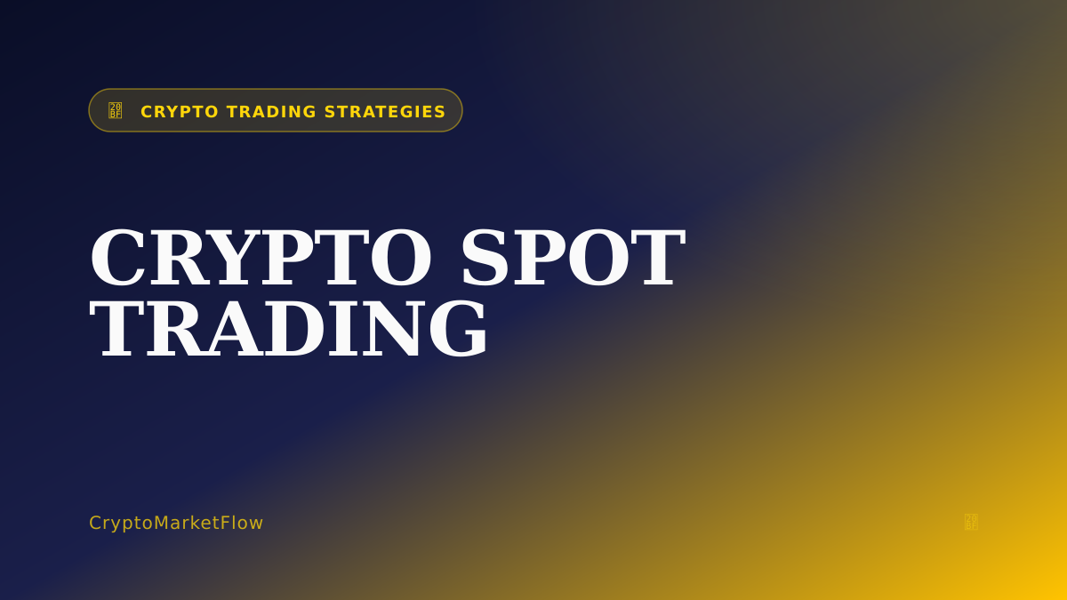 Spot Trading for Beginners: How to Buy Crypto Safely