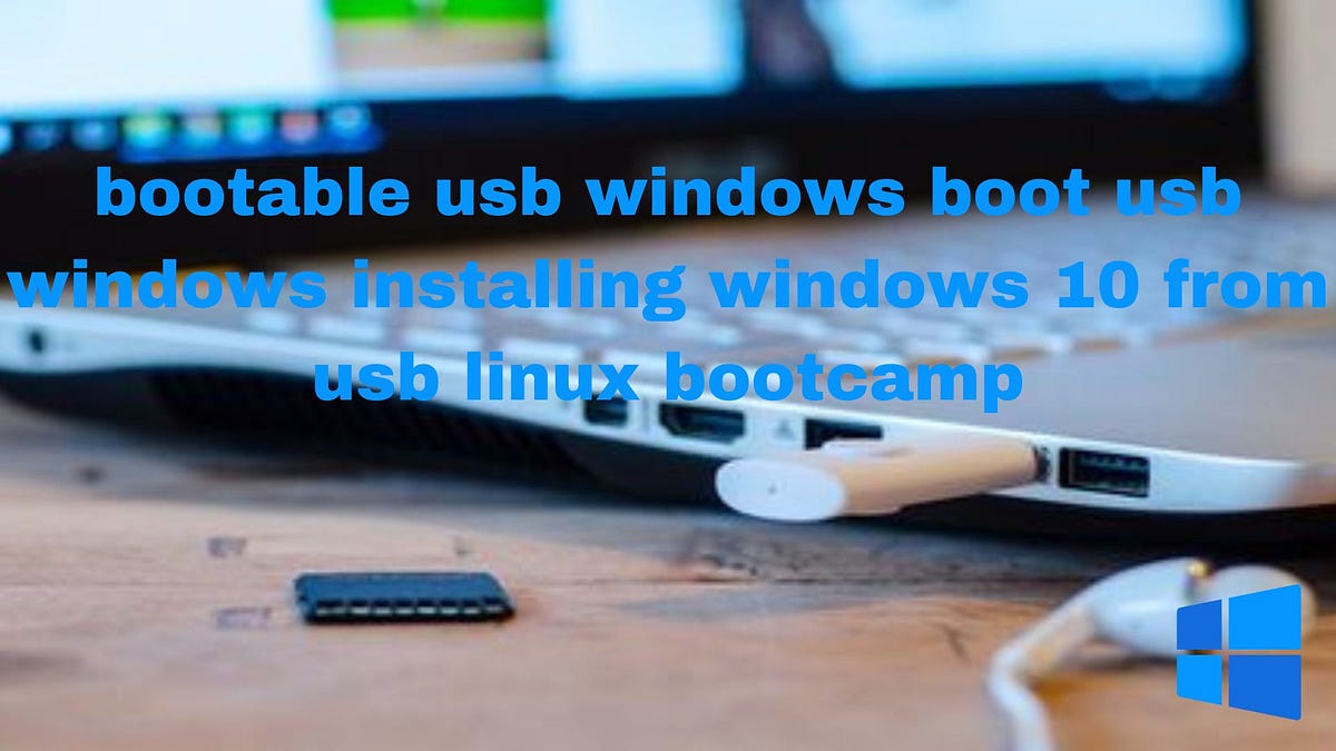 Installing Windows 10 From Usb