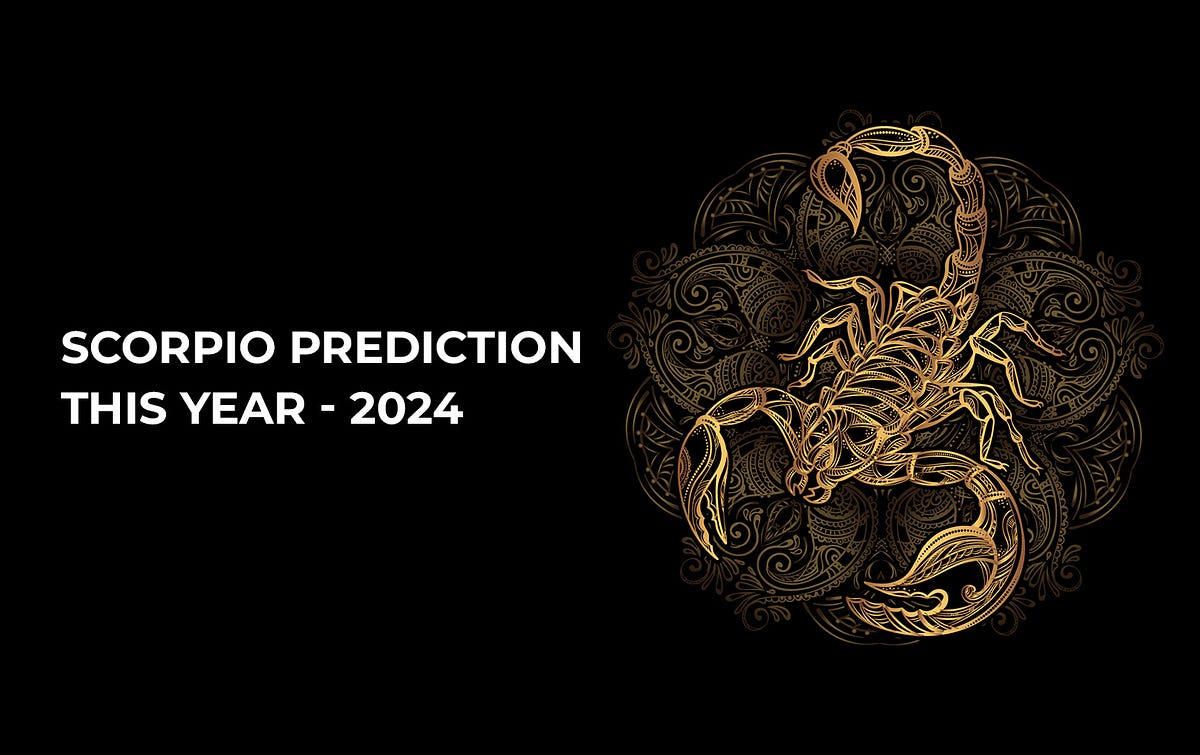Scorpio Prediction This Year — 2024 by Astro Era Jan, 2024 Medium