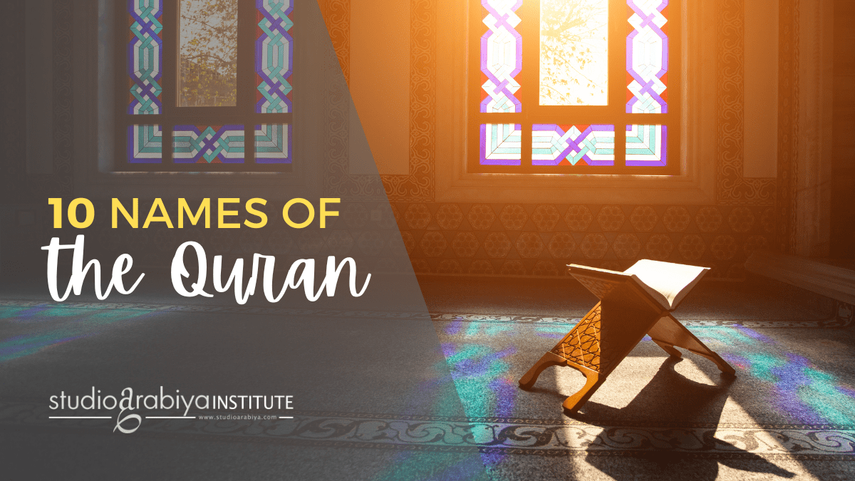 Guiding Lights: Unraveling The 10 Names Of The Quran 