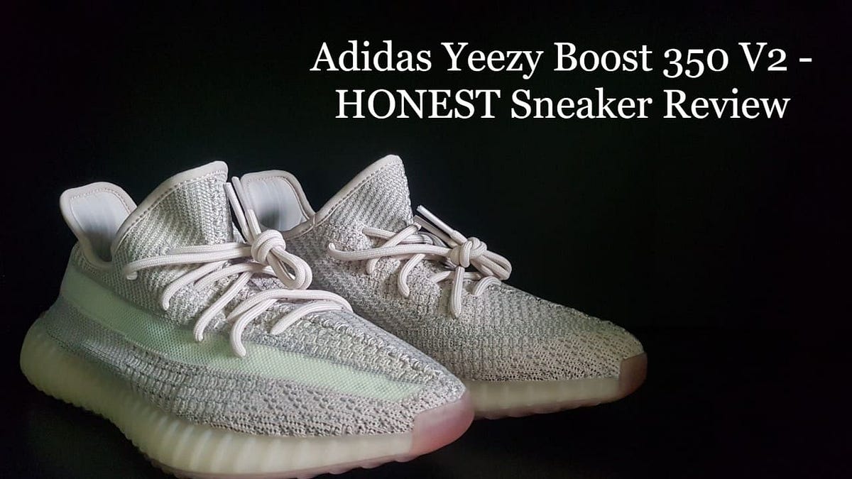 A veces triunfante Capataz Adidas Yeezy Boost 350 V2 — HONEST Sneaker Review | Honest Soles | by Nigel  Ng | Medium