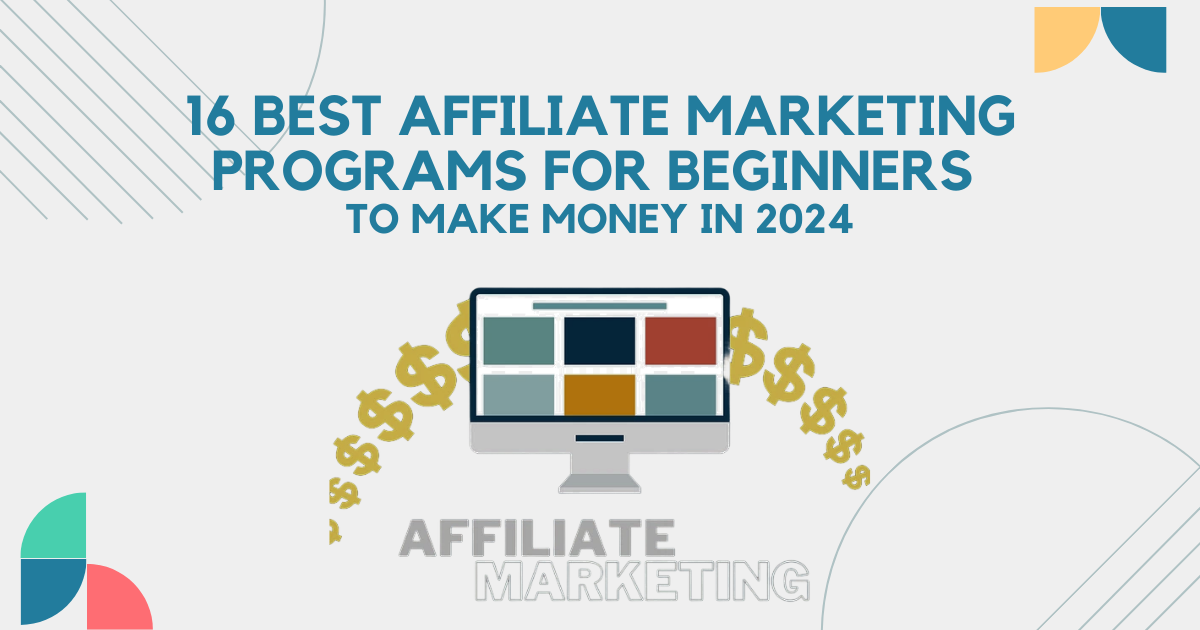 16 Best Affiliate Marketing Programs For Beginners To Make Money In 2024 |  by Creative Strat | Dec, 2023 | Medium