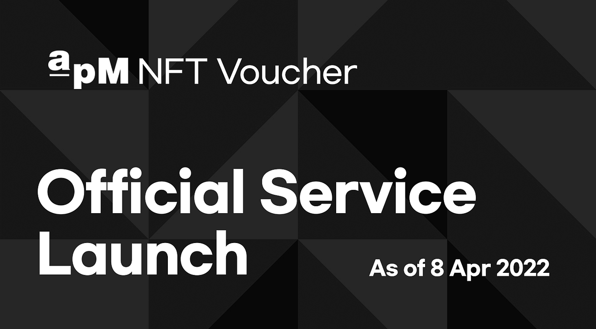 NFT Voucher Official Launch (8 April 2022) | by apM Coin | apM Coin ...