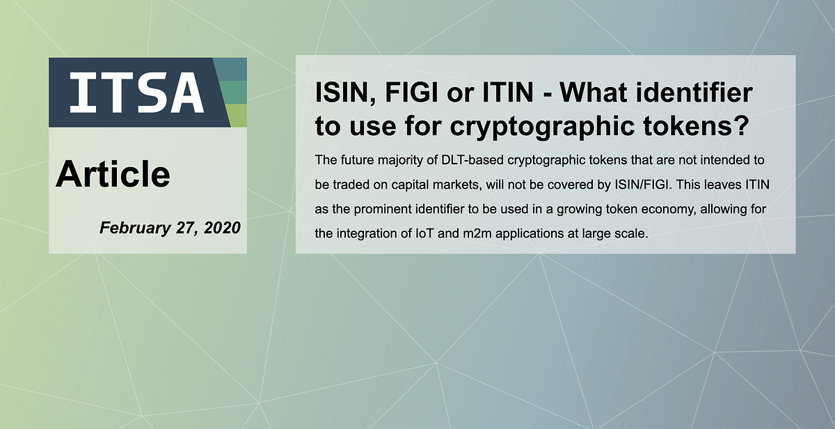 ISIN, FIGI or ITIN — What identifier to use for DLTbased cryptographic