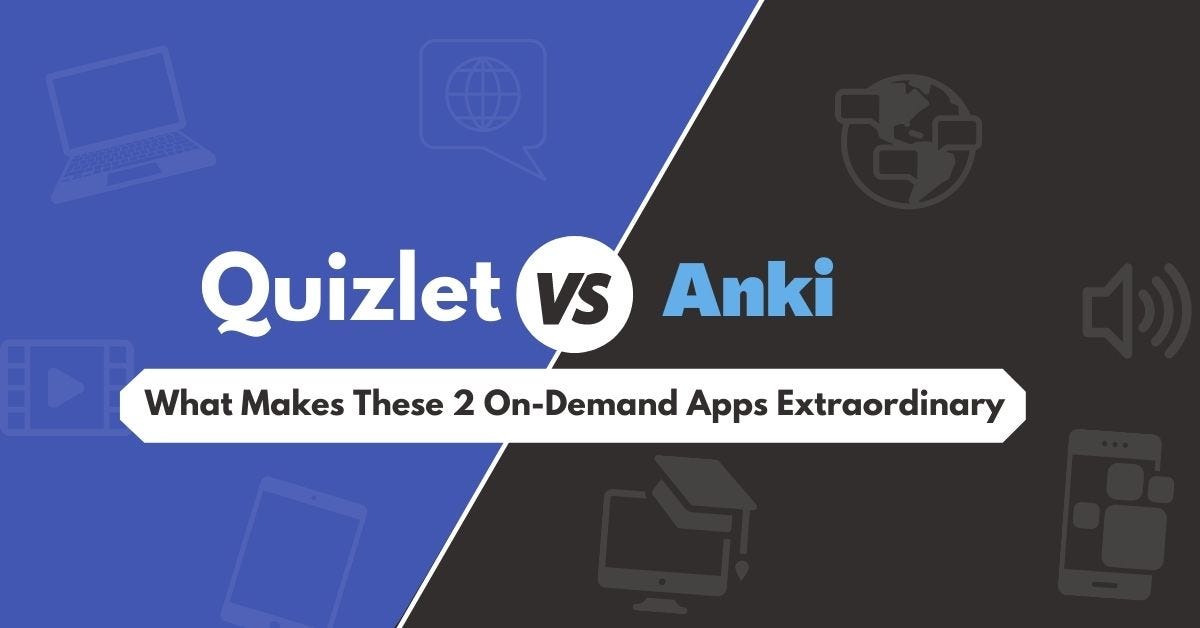 Quizlet Vs Anki What Makes These 2 OnDemand Apps Extraordinary by