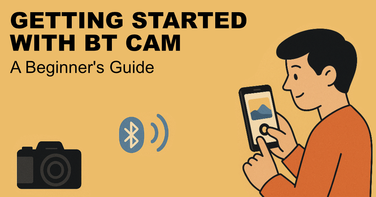 Getting Started with BT Cam: A Beginner’s Guide