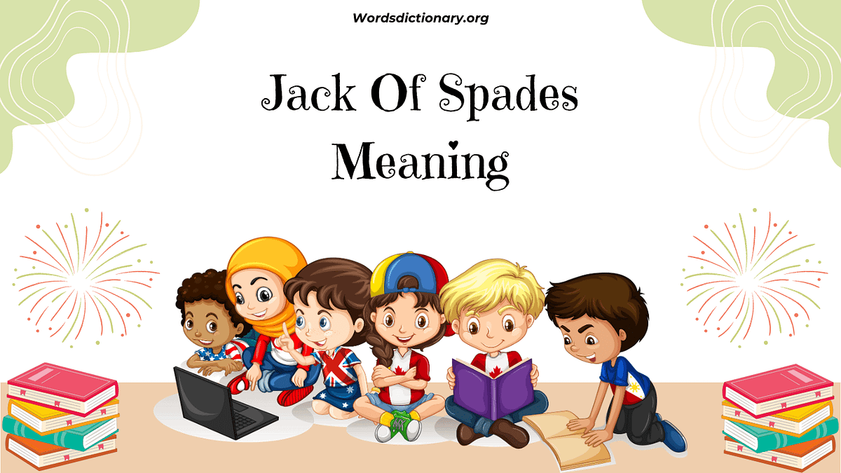 Unlocking the Mysteries of the Jack of Spades Meaning Symbolism and