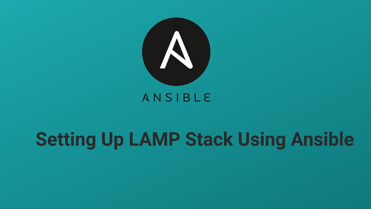 Installing LAMP stack on Ubuntu 20.04 using Ansible in 2022 | by Aman  Pathak | AWS Tip