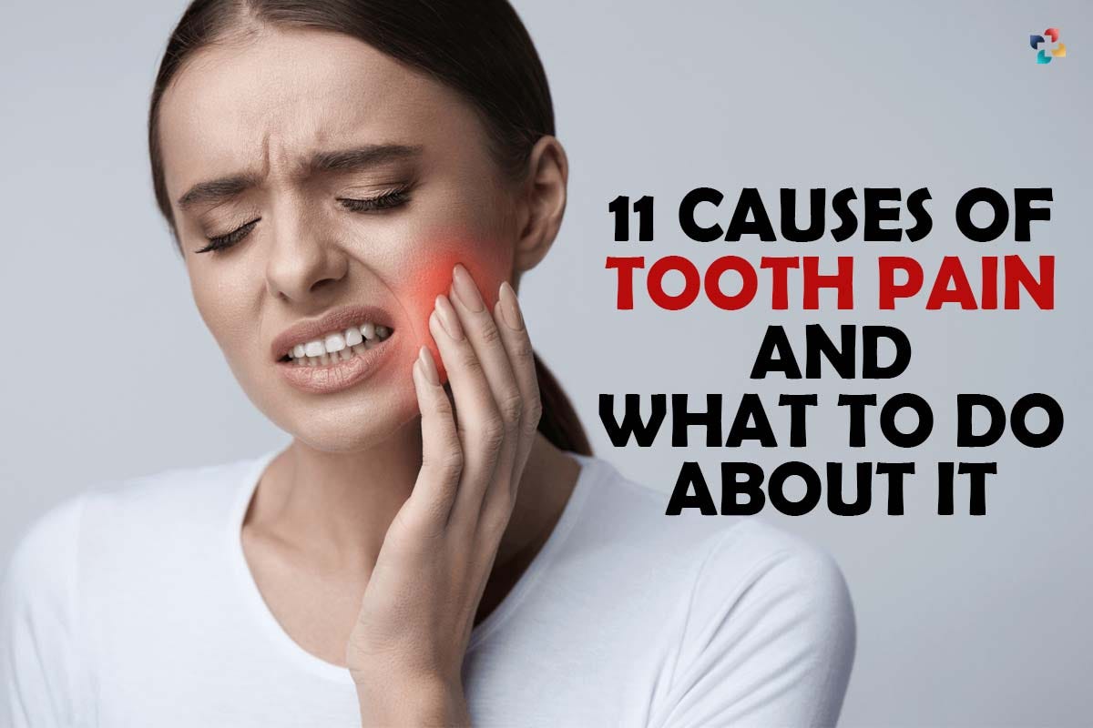 11 Causes of Tooth Pain and What to Do About It | by ...