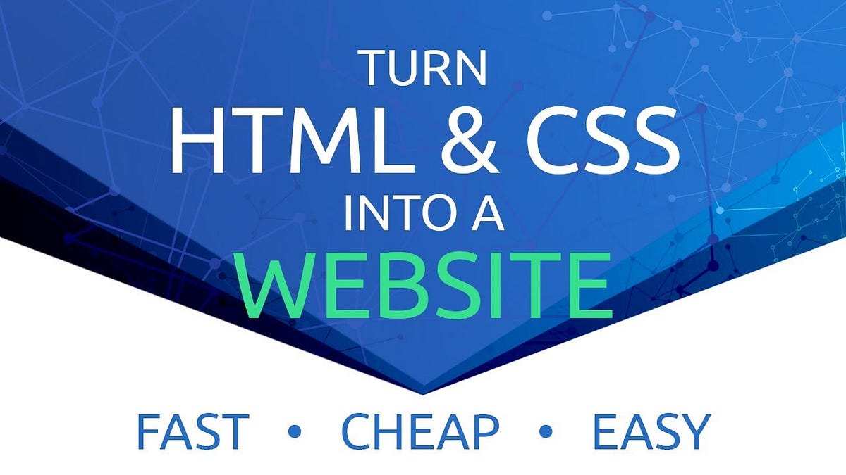 How To Make A Website From HTML & CSS — FAST, CHEAP, EASY | by ...