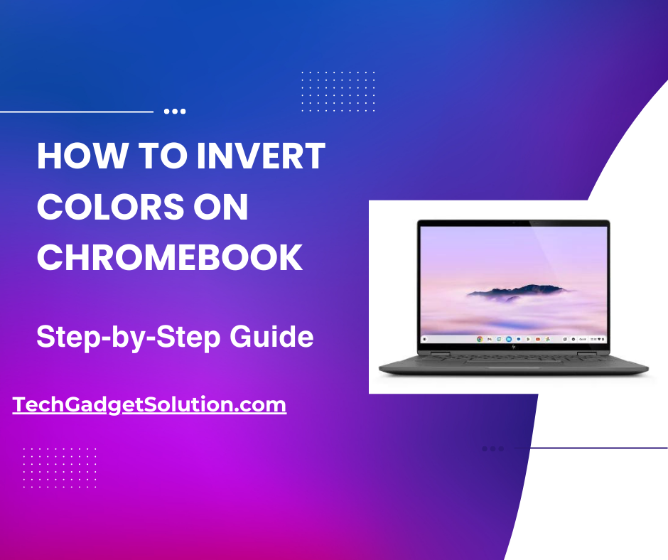 How To Invert Colors On Chromebook