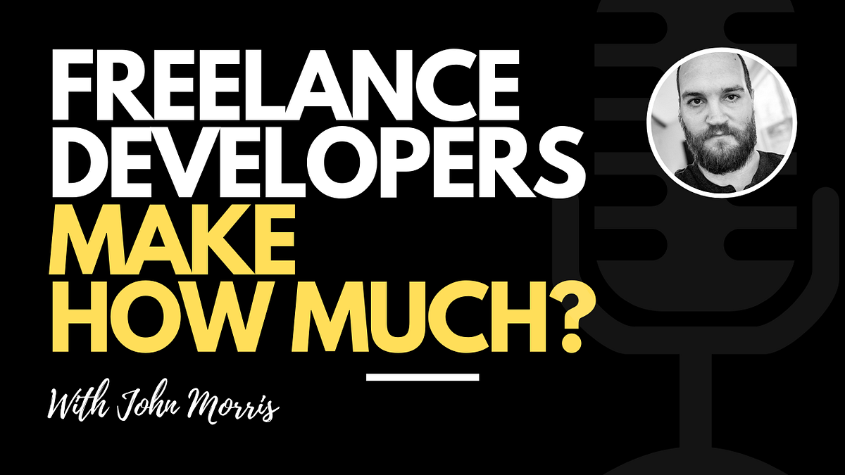 How much can you make as a freelance web developer? by John Morris