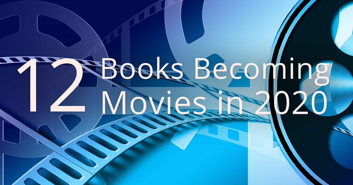 12 Books Movies in 2020. 2020 is here! One of the many things