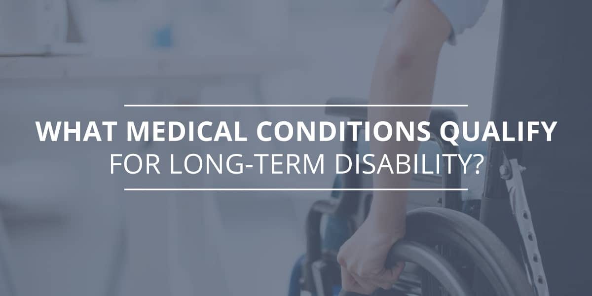 what-medical-conditions-qualify-for-long-term-disability-by-bross
