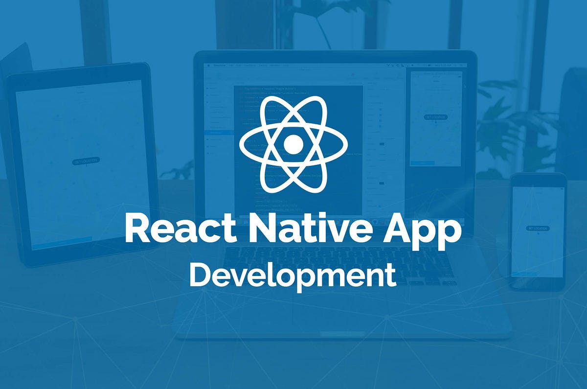Top Features of React Native App Development | by Anuj Tomar | Medium