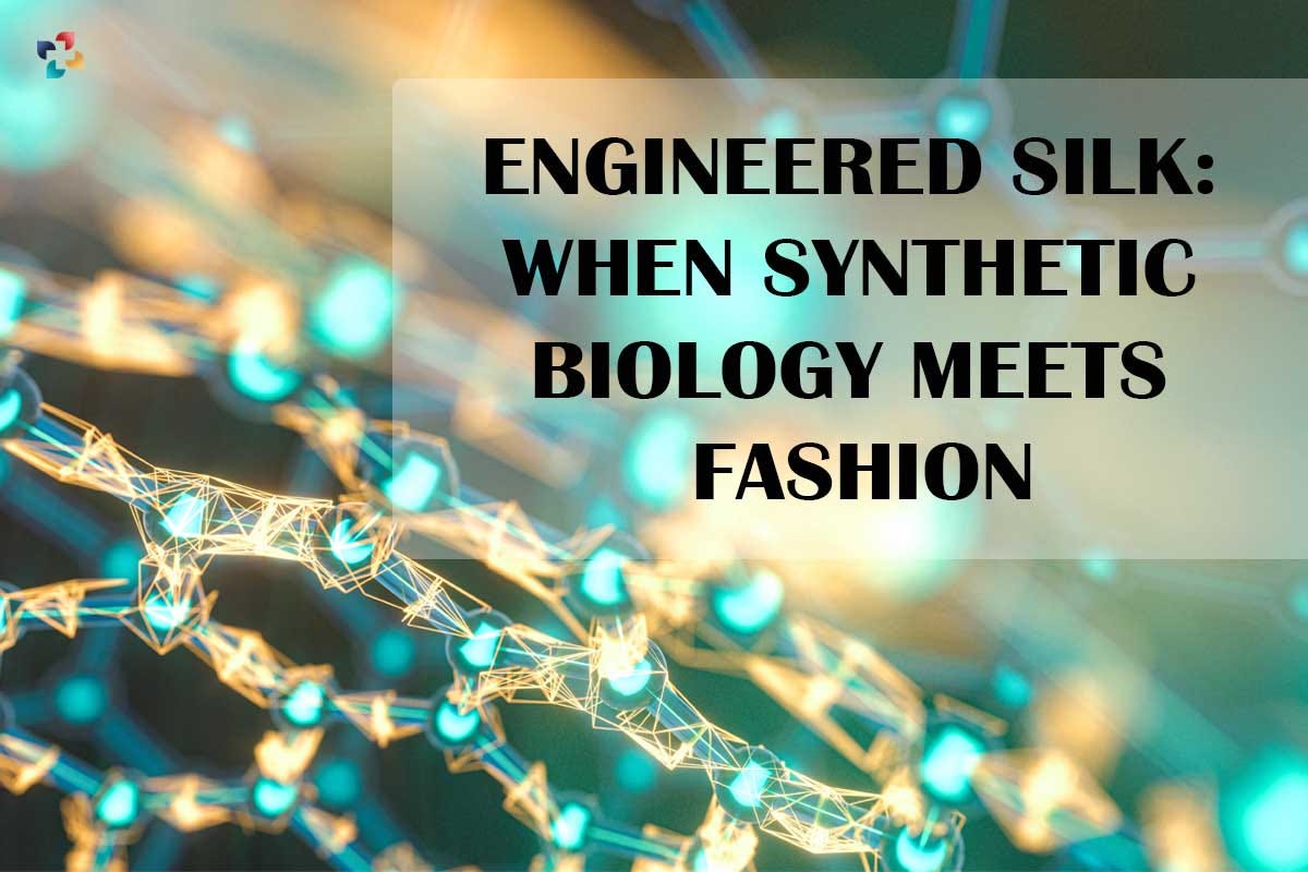 Engineered Silk When Synthetic Biology Meets Fashion by Thelifesciencemagazine Medium