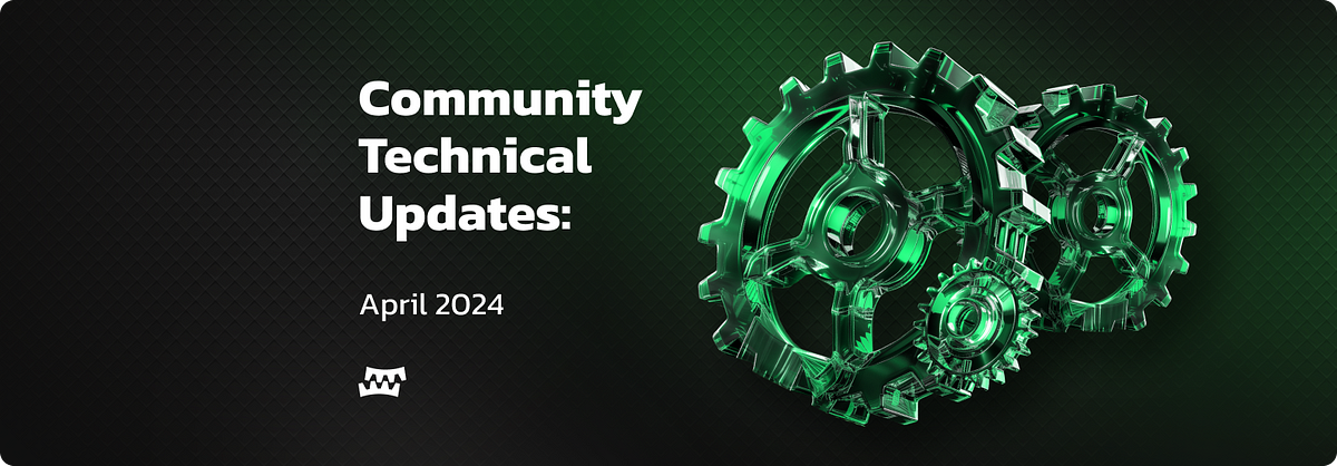 Technical Updates | April 2024 Recap