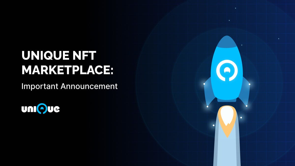 Unique NFT Marketplace: Important Announcement