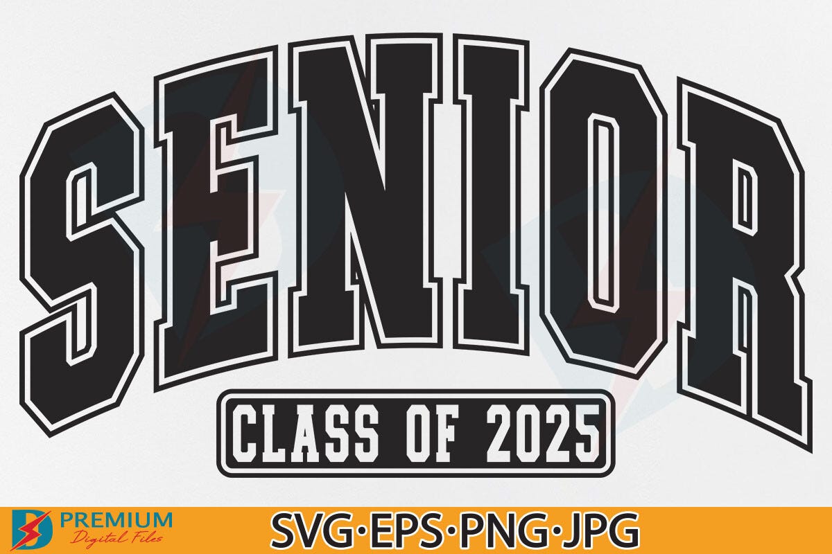 Senior 2025 SVG, Class of 2025 Varsity Free | by Pixelpete98 | Medium