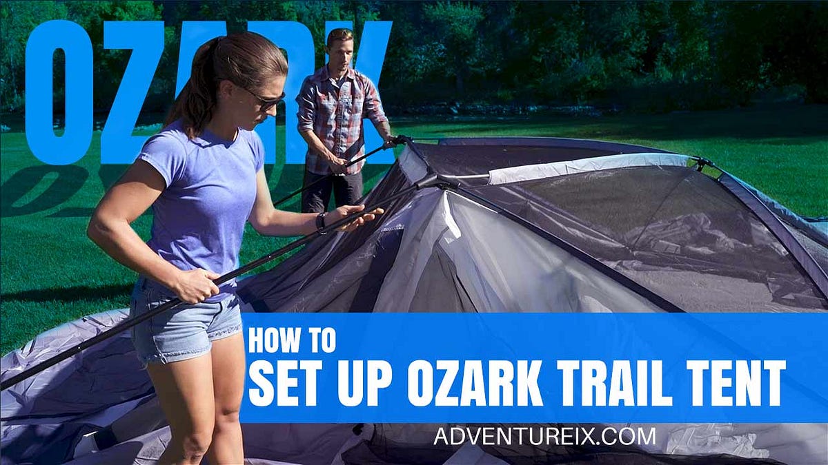 How To Set Up Ozark Trail Tent?. 6 Simple Steps by Adventureix Medium