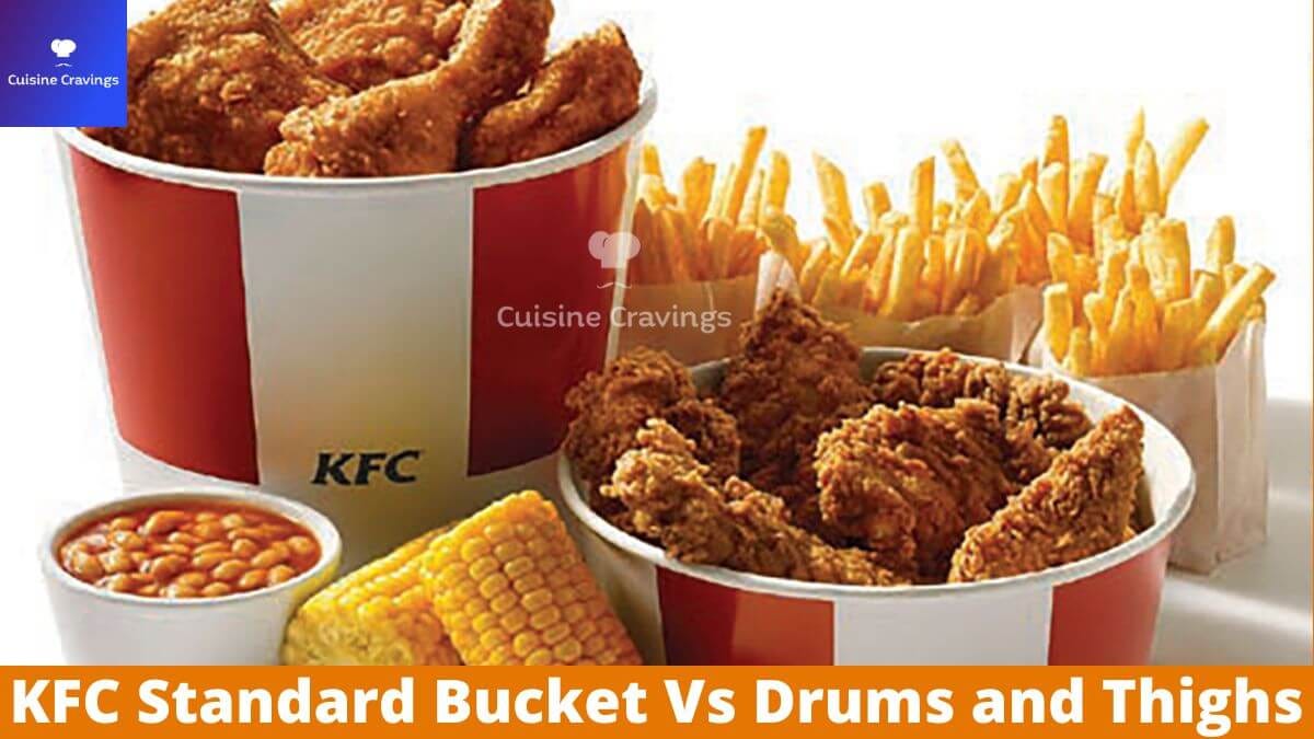 KFC Standard Bucket Vs Drums and Thighs by Cuisine Cravings Medium