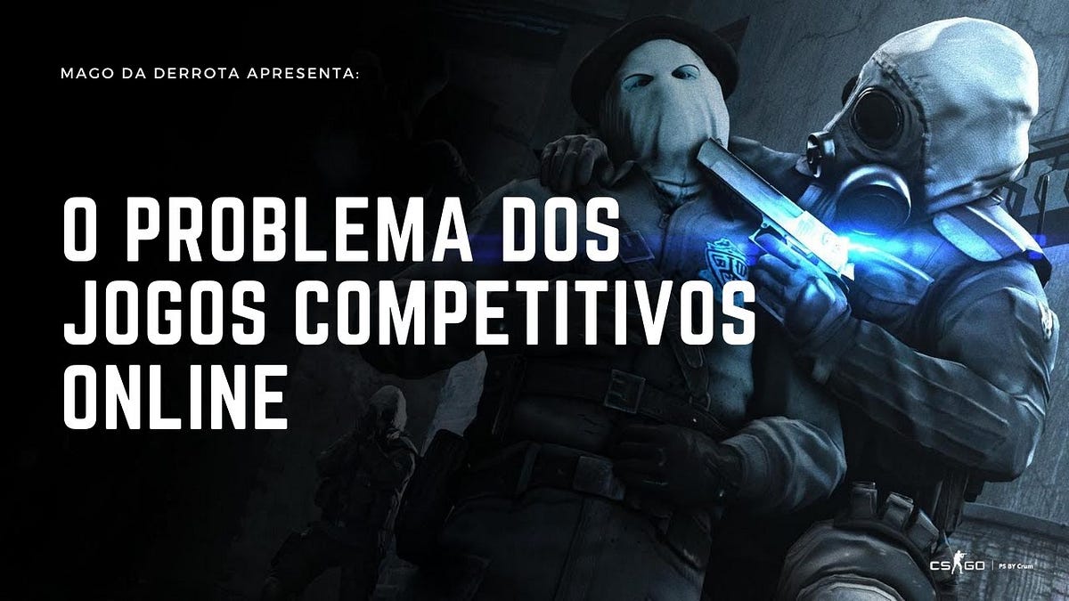 O Problema Dos Jogos Competitivos Online, by Magoverso