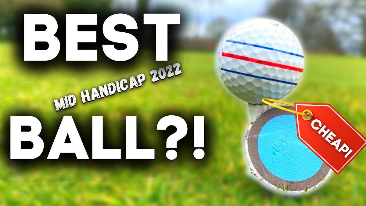 Best Mid Handicap Golf Ball Elevate Your Game Now! by Sohanur Rahman Jul, 2024 Medium