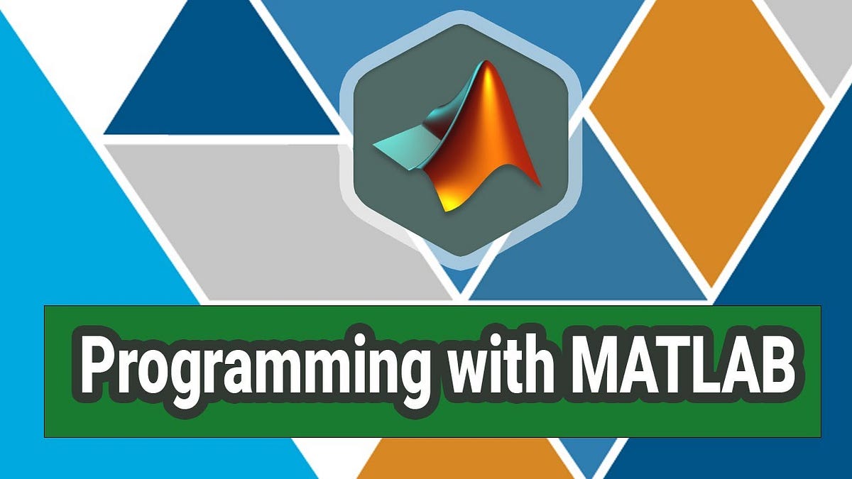 MATLAB — The Language for Numerical Computing and Data Analysis | by ...