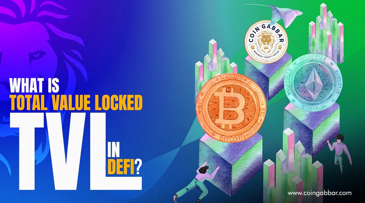 What Is Total Value Locked TVL In DeFi By Coingabbar Medium