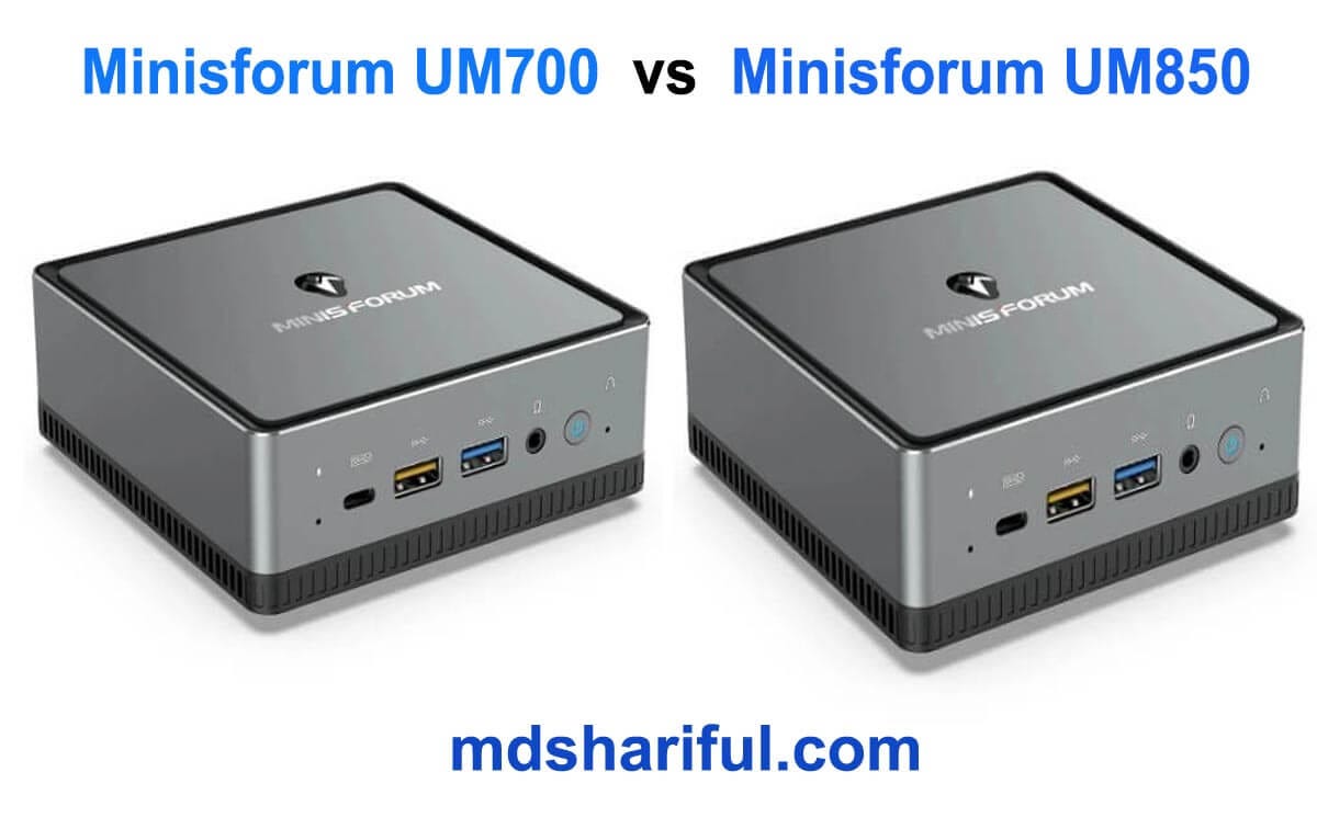 Minisforum UM700 vs UM850 Which is the Best Mini PC for you? by Md
