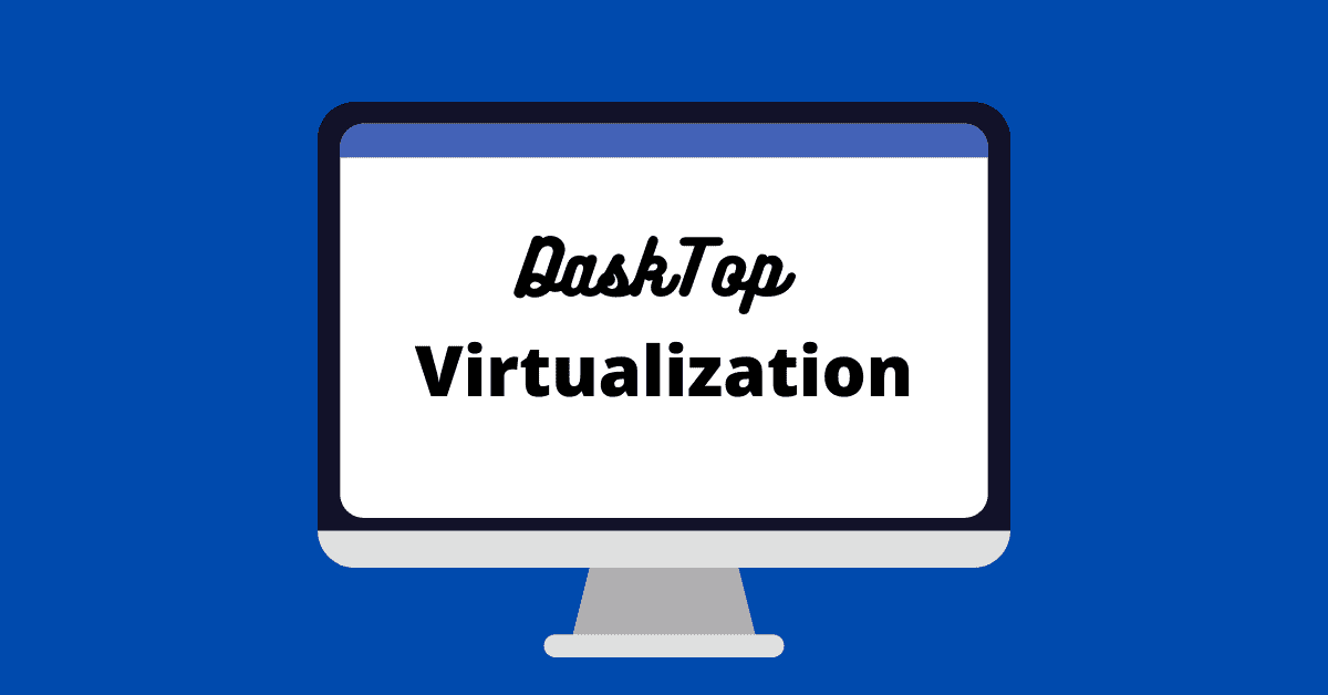 What is DeskTop Virtualization And How it Works? by Jitendra Kumar