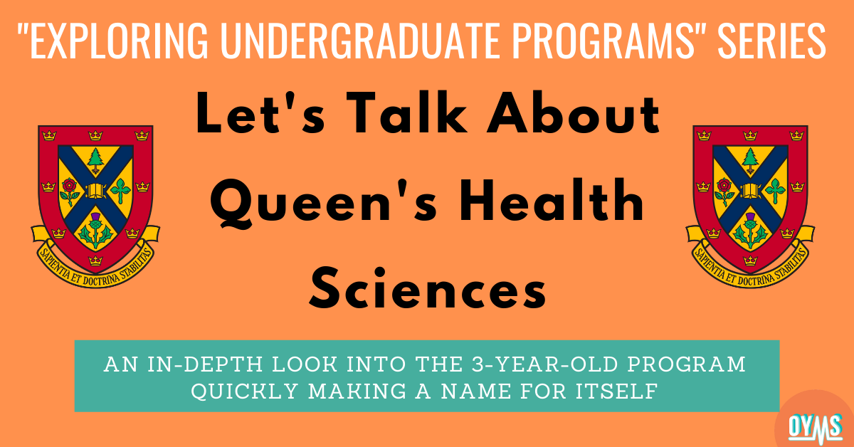 Let’s talk about Queen’s Health Sciences by Ontario Youth Medical