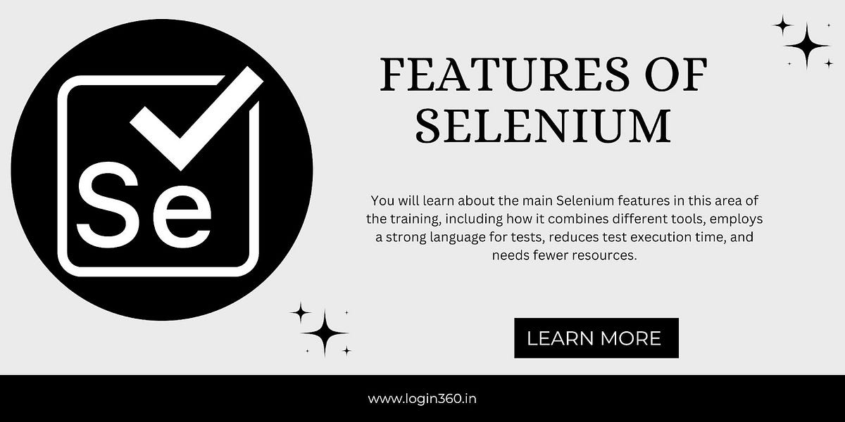 Features of Selenium. You will learn about the main Selenium… | by Arun ...