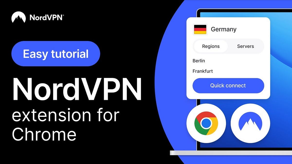 Complete guide to using nord vpn extension for chrome by justin brown