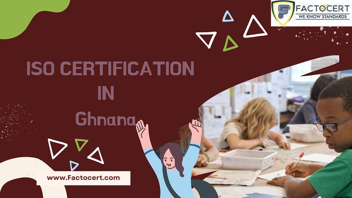 The Importance of ISO Certification for Ghanaian Educational Facilities