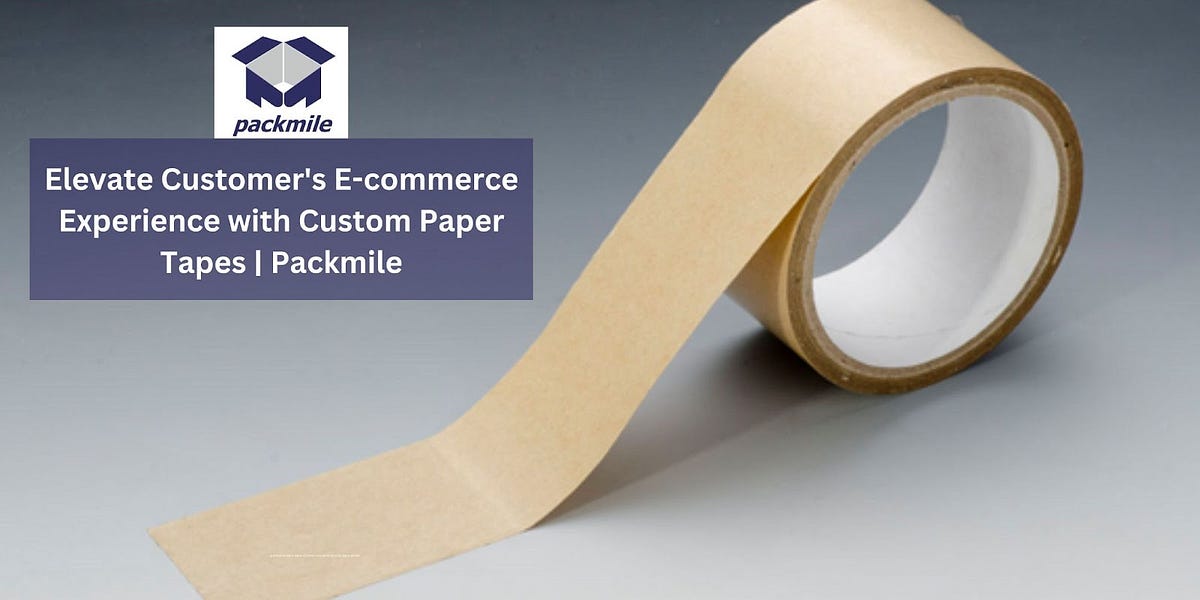 Elevate Customer’s Experience with Custom Paper Tapes