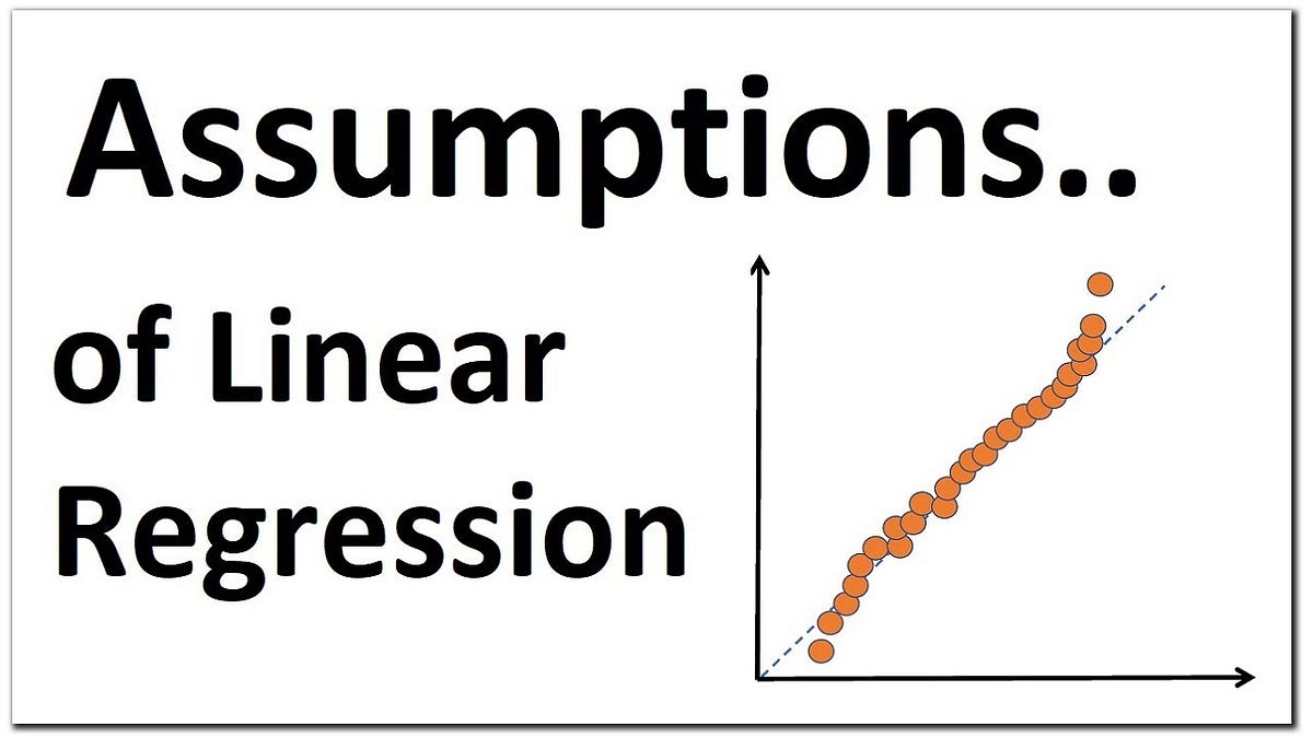 The 4 Most Fundamental Yet Overlooked Assumptions Of Linear Regression ...